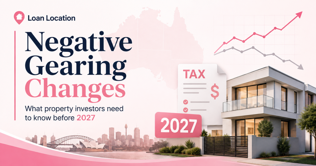 Negative gearing changes in Australia for property investors before 2027